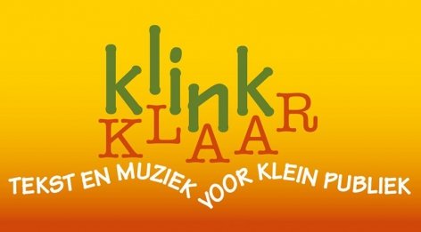 Klink-Klaar; Tekst en Muziek voor Klein Publiek